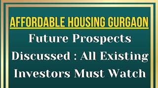 Affordable Housing Gurgaon Future Prospects