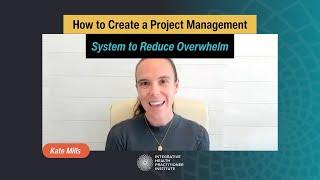 How to Create a Project Management System to Reduce Overwhelm