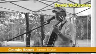 David McKenney singing JamesTaylor's CountryRoads