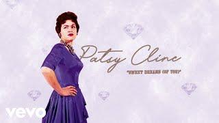 Patsy Cline - Sweet Dreams (Of You) (Audio)