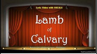 Lamb of Calvary - Video Lyrics with Vocals (Christian / Gospel / Church Song)