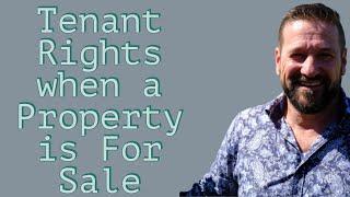 Tenant Rights when a Property is For Sale