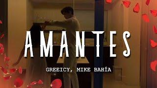 Greeicy, Mike Bahía - Amantes (Letra/Lyrics)