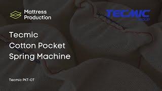 Tecmic  Cotton Pocket Spring Machine | Mattress Production