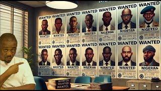 14 Nigerians Declared Wanted by INTERPOL - Check Out the List!