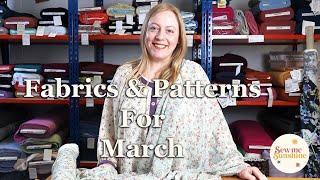 Fabrics and patterns for March