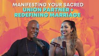 Manifesting Your Sacred Union Partner + Redefining Marriage with Michael Beckwith