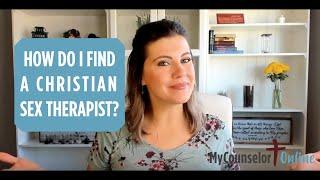 How Do I Find a Christian Sex Therapist? [My Counselor Says]