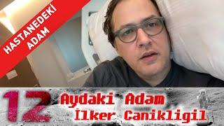 Hastanedeki Adam - Aydaki Adam B12