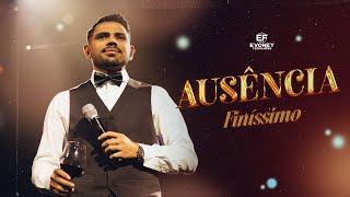 AUSÊNCIA - Evoney Fernandes (DVD Finíssimo)