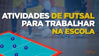 Atividades de Futsal para trabalhar na escola