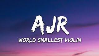 AJR - World's Smallest Violin (Lyrics)