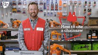 How to Use a Chainsaw | Tractor Supply