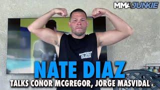 Nate Diaz Defends Conor McGregor's UFC 303 Injury Pullout: 'People F*cking Freak Out'