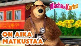 Masha ja Karhu  On aika matkustaa  Paras jaksokokoelma ️ Masha and the Bear