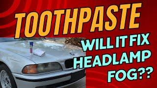 Will Toothpaste Fix a Cloudy, Hazy, or Foggy Headlight?