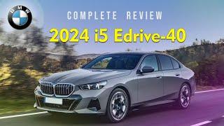 2024 BMW i5 edrive40 Sedan | Complete Review