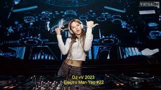 DJ vV Electro Man Yao 2023#22 RU 全粤语***灰色轨迹 x 相依为命 x 我愿你知道 x 爱后余生 x 一生中最爱***