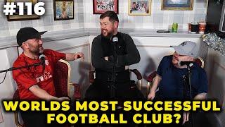 A Pint and Two Shots | Worlds Most Successful Football Club