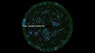 Tibb - Sonder Soldier (Etzu Mahkayah Remix)