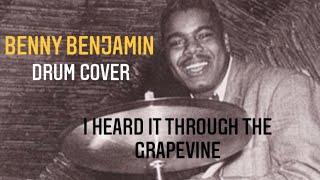 Benny Benjamin (Motown Funk Brothers) drum cover “I Heard it Through the Grapevine” Gladys Knight