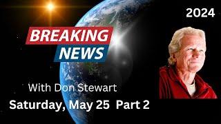 Breaking News, May 25, 2024, Part 2