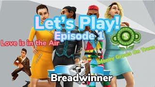 Let’s Play! | Sims Freeplay | Breadwinner | Money Grows On Trees | Love Is In The Air | Episode 1