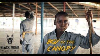 BOY IN THE CANOPY: Afro-Kung Fu Short Film #PROOFOFCONCEPT