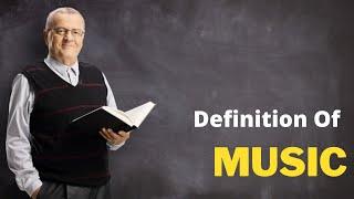 Definition of Music in English | What is a Music and WHAT DOES MEAN OF MUSIC  #DefinitionChannel