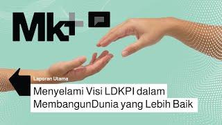 Menyelami Visi LDKPI dalam Membangun Dunia yang Lebih Baik