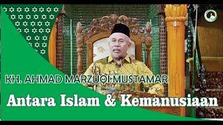 KH  Ahmad Marzuqi Mustamar Antara Islam dan Kemanusiaan