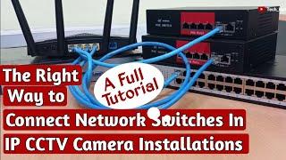 How to connect network switches to an NVR in IP Camera installations