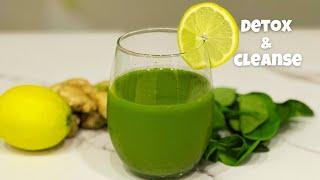 Detox and Cleanse: Green Juice Recipe (IT WORKS)