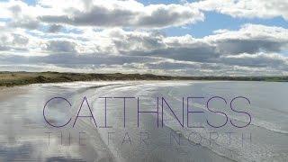 Caithness - The Far North