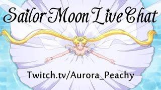  Sailor Moon Live Chat w/ AuroraPeachy  Post Crystal Season 3