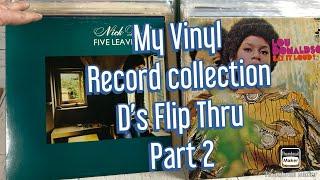 My Vinyl Record Collection an Alphabetical Flip Thru.  The “D” Section Part 2 Nick Drake Bob Dylan