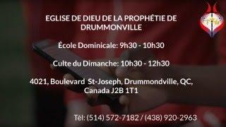 EGLISE DE DIEU DE LA PROPHETIE DE DRUMMONDVILLE | CULTE DU DIMANCHE 2024-07-21