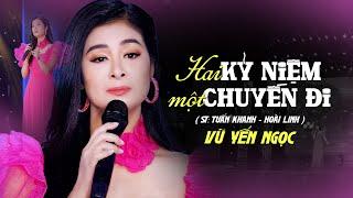 Hai Kỷ Niệm Một Chuyến Đi - Vũ Yến Ngọc ( MV 4K OFFICAL )