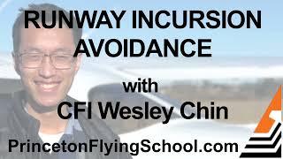 Runway Incursion Avoidance with CFI Wesley Chin