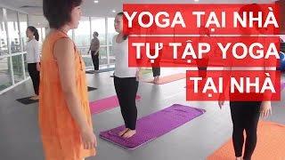 [Yoga tại nhà]Tự tập YOGA tại nhà cùng chuyên gia Nguyễn Hiếu Full # nguyenhieuyoga