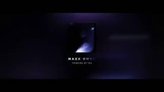 Maxx Owen - Thinking Of You (Official Audio)