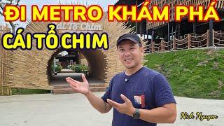 METRO BẾN THÀNH LẠI VỠ TRẬN - KHÁM PHÁ GA RẠCH CHIẾC VÀ "CÁI TỔ CHIM" || Nick Nguyen