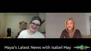 Isabel May Interview