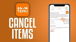 How To Cancel Items On Temu (100% WORKING) | Step by Step Tutorial