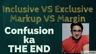 Markup VS Margin and Inclusive VS Exclusive - Solution for the BIGGEST CONFUSION IN F3