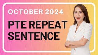 October 2024 PTE Repeat Sentence Prediction questions