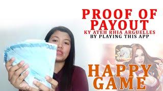 Proof of Payout ky Ateh Rhia Arguelles | Happy Game