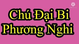 Chú đại bi - Phương Nghi ( Việt Sub)