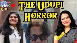 The Udupi Horror I #udupi