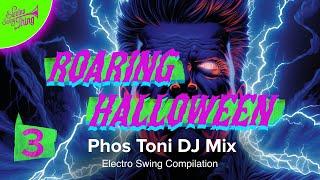 Roaring Halloween 3 - Phos Toni DJ Mix // Electro Swing Compilation 2024